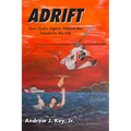 Adrift: How God's Agents Helped Me Transform My Life - Paperback