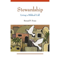 Stewardship: Living a Biblical Call - Paperback
