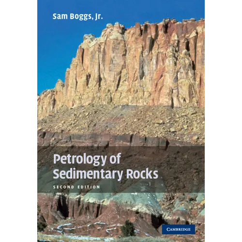 Petrology of Sedimentary Rocks - Hardcover
