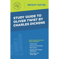 Study Guide to Oliver Twist by Charles Dickens - Paperback