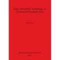 Early Palaeolithic Technology in Eastern and Southern Asia - Paperback
