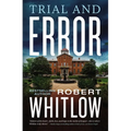 Trial and Error: A Legal Suspense - Hardcover
