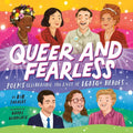 Queer and Fearless: Poems Celebrating the Lives of LGBTQ+ Heroes - Hardcover