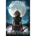 Forest of Silver and Secrets: Uncommon World Book Four - Paperback