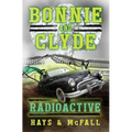 Bonnie and Clyde: Radioactive - Paperback