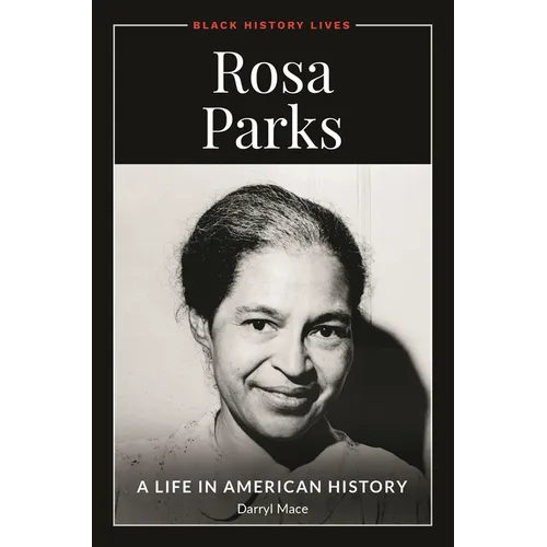 Rosa Parks: A Life in American History - Paperback