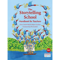 The Storytelling School: Handbook for Teachers - Paperback