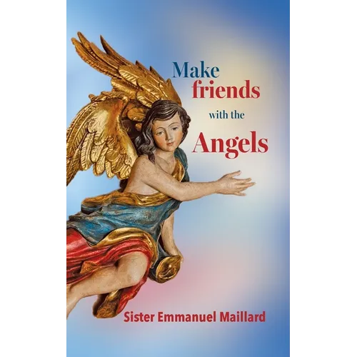 Make Friends With the Angels - Paperback