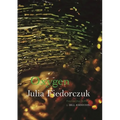Oxygen: Selected Poems by Julia Fiedorczuk - Paperback