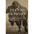 Blood Memory: The Tragic Decline and Improbable Resurrection of the American Buffalo - Hardcover