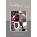 When the Honeymoon Is Over - Hardcover