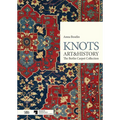 Knots: Art & History: The Berlin Carpet Collection - Hardcover