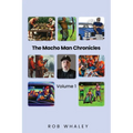The Macho Man Chronicles: Volume 1 - Paperback
