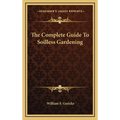 The Complete Guide To Soilless Gardening - Hardcover
