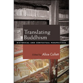Translating Buddhism: Historical and Contextual Perspectives - Paperback