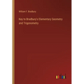 Key to Bradbury's Elementary Geometry and Trigonometry - Paperback