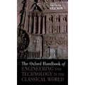 The Oxford Handbook of Engineering and Technology in the Classical World - Paperback