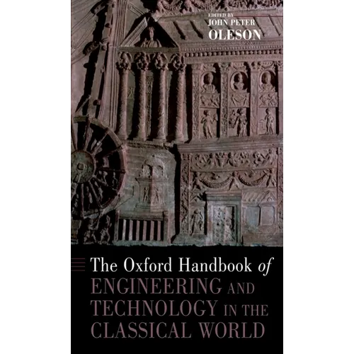 The Oxford Handbook of Engineering and Technology in the Classical World - Paperback