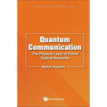 Quantum Communication: Physical Layer Future Optical Network - Paperback
