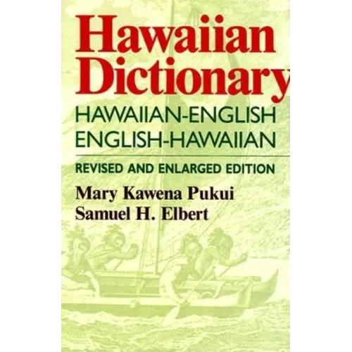 Hawaiian Dictionary: Hawaiian-English English-Hawaiian Revised and Enlarged Edition - Hardcover