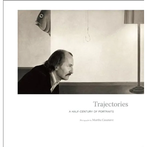 Trajectories: A Half-Century of Portraits - Hardcover