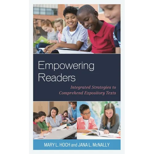 Empowering Readers: Integrated Strategies to Comprehend Expository Texts - Paperback