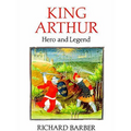 King Arthur: Hero and Legend - Paperback