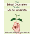 The School Counselor′s Guide to Special Education - Paperback