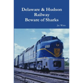 Delaware & Hudson Railway Beware of Sharks - Paperback