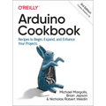 Arduino Cookbook: Recipes to Begin, Expand, and Enhance Your Projects - Paperback