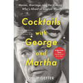 Cocktails with George and Martha: Movies, Marriage, and the Making of Who's Afraid of Virginia Woolf? - Hardcover