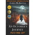 An October's Journey: Poe's Final Gift - Paperback