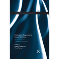 Restorative Responses to Sexual Violence: Legal, Social and Therapeutic Dimensions - Paperback