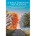 A Walk Through the Seasons: An Interactive Guide to Trusting Yourself by Connecting with Nature - Paperback
