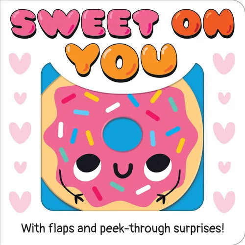 Sweet on You - Board Book