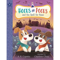 Hocus and Pocus and the Spell for Home: (An Illustrated Chapter Book of Friendship, Magic, Puppy Pet Adoption for Children Ages 6-8) - Paperback