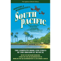 South Pacific: The Complete Book and Lyrics of the Broadway Musical - Paperback