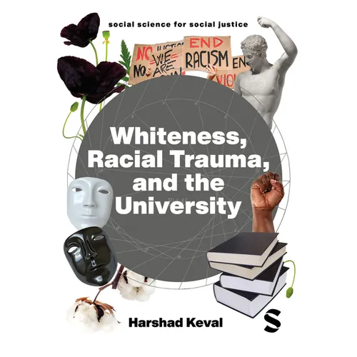 Whiteness, Racial Trauma, and the University - Hardcover