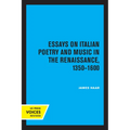 Essays on Italian Poetry and Music in the Renaissance, 1350-1600: Volume 5 - Paperback