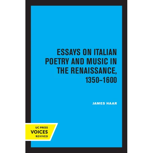 Essays on Italian Poetry and Music in the Renaissance, 1350-1600: Volume 5 - Paperback