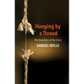 Hanging by a Thread: The Questions of the Cross - Paperback