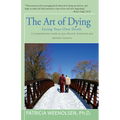 The Art of Dying: Facing Your Own Death - Paperback