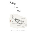 Biting The Sun: 25 Years of the Boston Haiku Society - Paperback