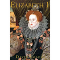 Elizabeth I: The Golden Reign of Gloriana - Hardcover