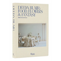 Deeda Blair: Food, Flowers, & Fantasy - Hardcover