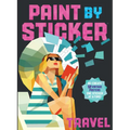 Paint by Sticker (Official): Travel: Re-Create 12 Vintage Posters One Sticker at a Time! - Paperback