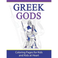 Greek Gods: Coloring Pages for Kids and Kids at Heart - Paperback