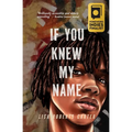 If You Knew My Name: A Novel in Verse - Hardcover