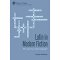 Latin in Modern Fiction: Who Says It's a Dead Language? - Paperback