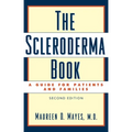 The Scleroderma Book: A Guide for Patients and Families - Hardcover